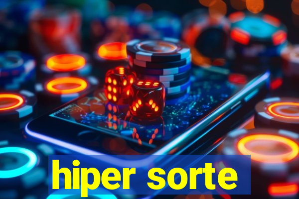 hiper sorte