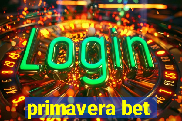 primavera bet