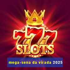 mega-sena da virada 2025