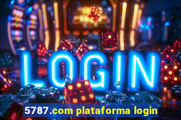 5787.com plataforma login