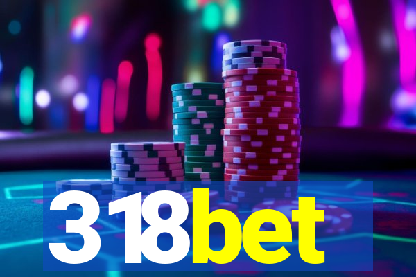 318bet