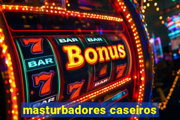 masturbadores caseiros