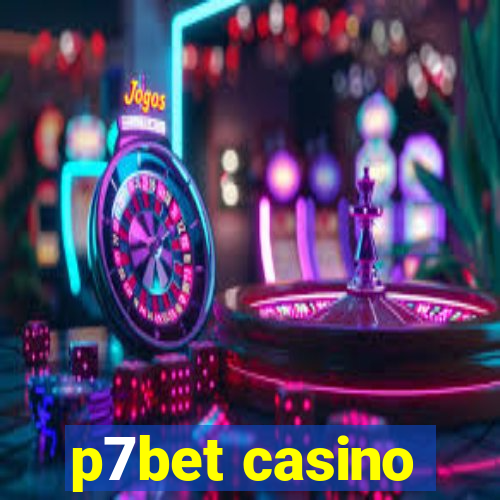 p7bet casino