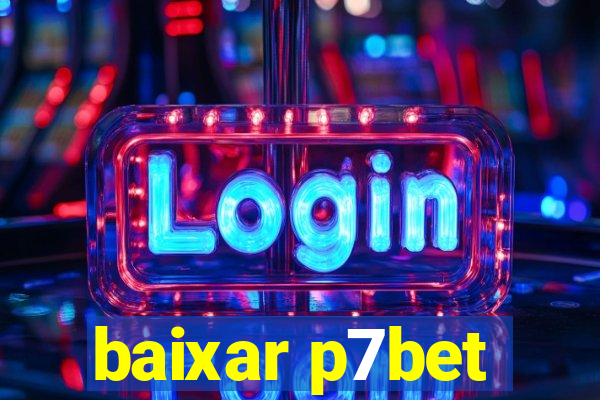 baixar p7bet