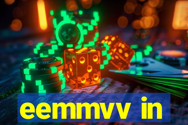 eemmvv in