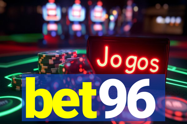 bet96