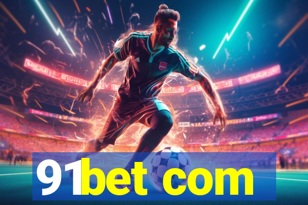 91bet com