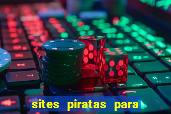 sites piratas para ver jogos