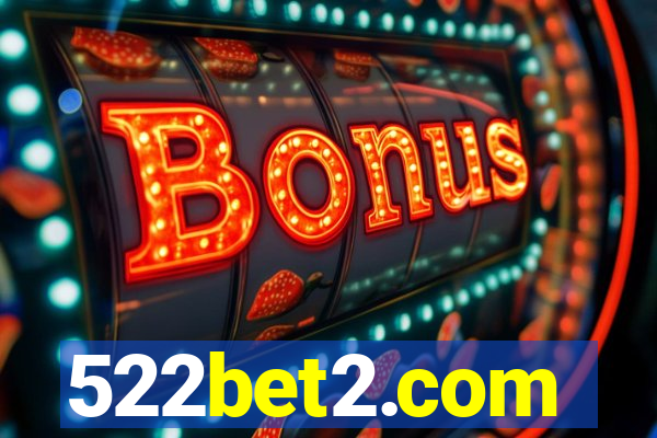 522bet2.com