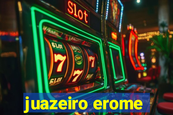 juazeiro erome