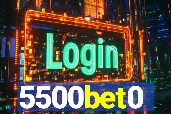 5500bet0