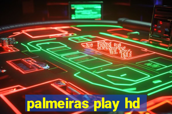 palmeiras play hd