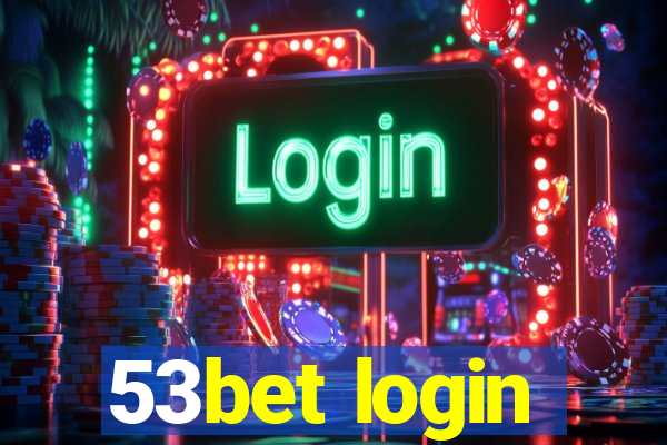 53bet login