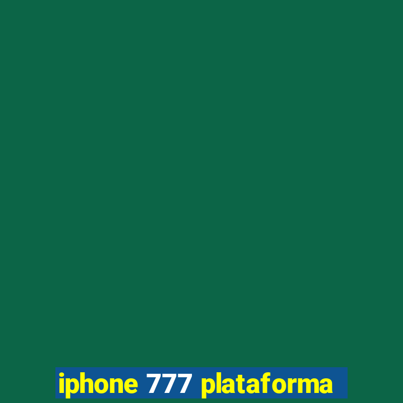 iphone 777 plataforma