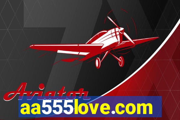 aa555love.com