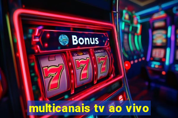 multicanais tv ao vivo