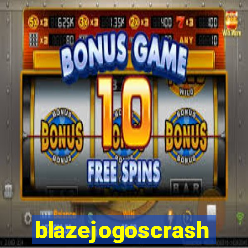 blazejogoscrash