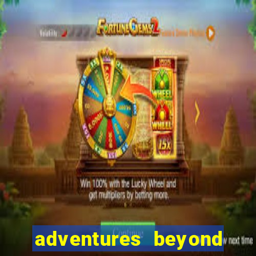 adventures beyond wonderland live betano