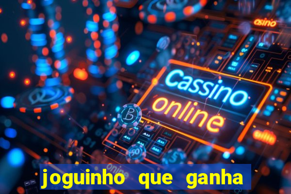 joguinho que ganha dinheiro sem depositar