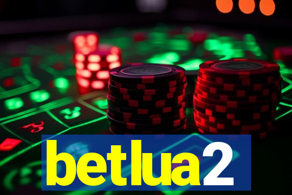 betlua2