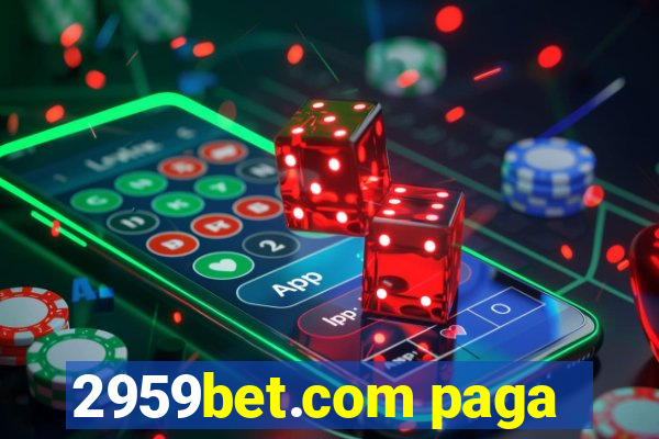 2959bet.com paga