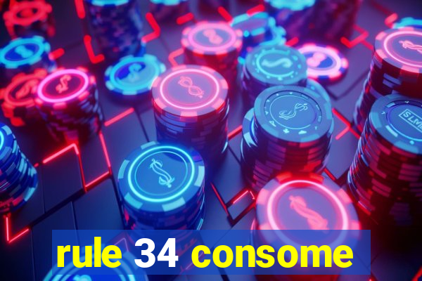 rule 34 consome