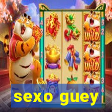 sexo guey