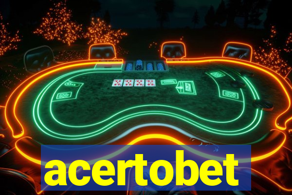 acertobet