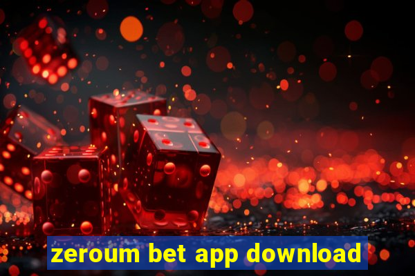 zeroum bet app download