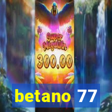 betano 77