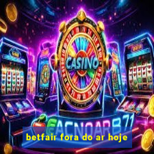 betfair fora do ar hoje