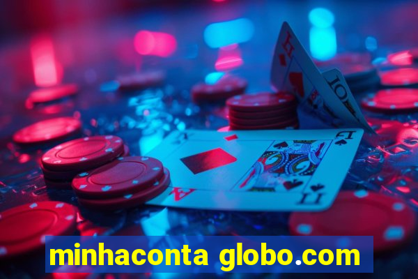 minhaconta globo.com