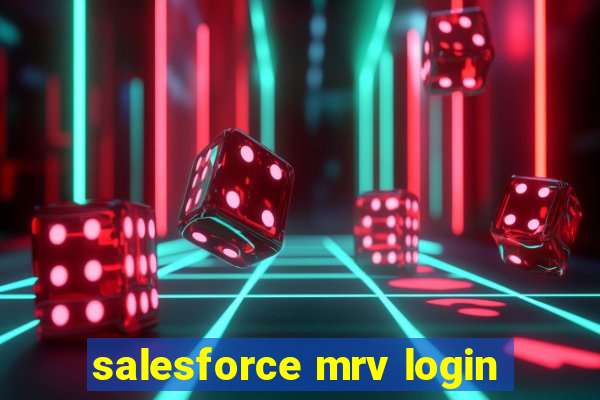 salesforce mrv login