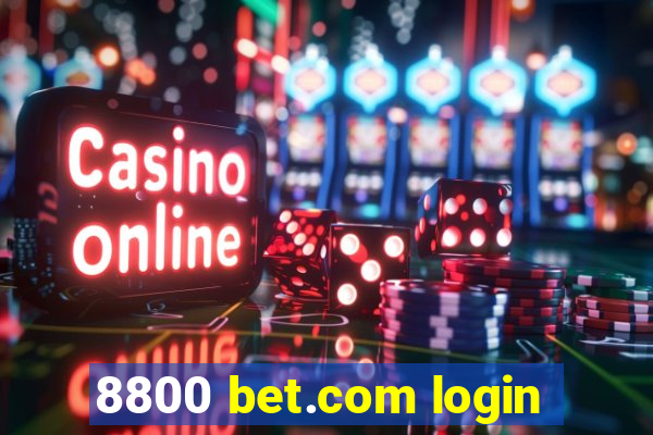 8800 bet.com login