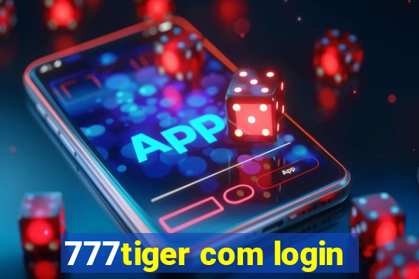 777tiger com login