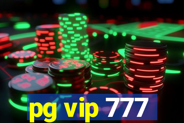 pg vip 777