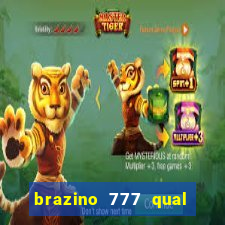 brazino 777 qual melhor jogo