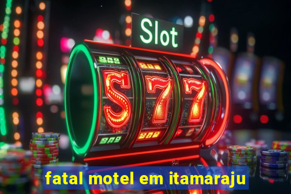 fatal motel em itamaraju