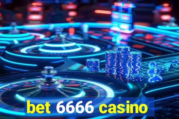 bet 6666 casino