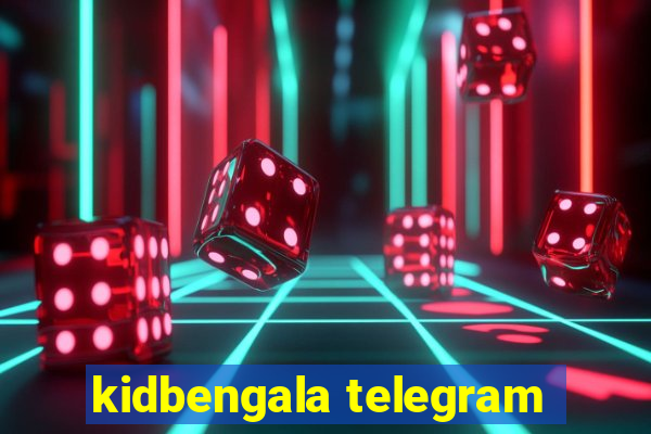 kidbengala telegram