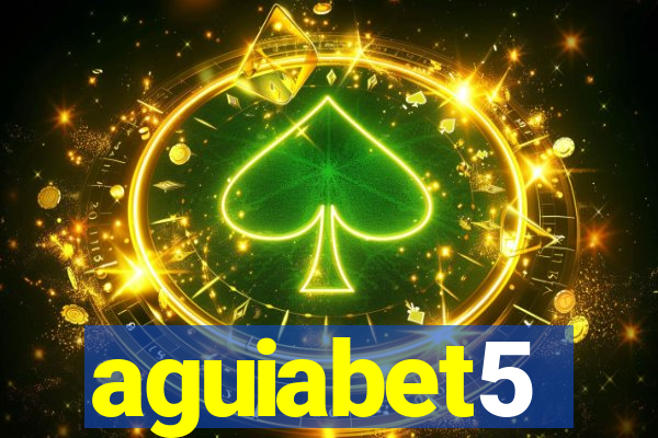 aguiabet5