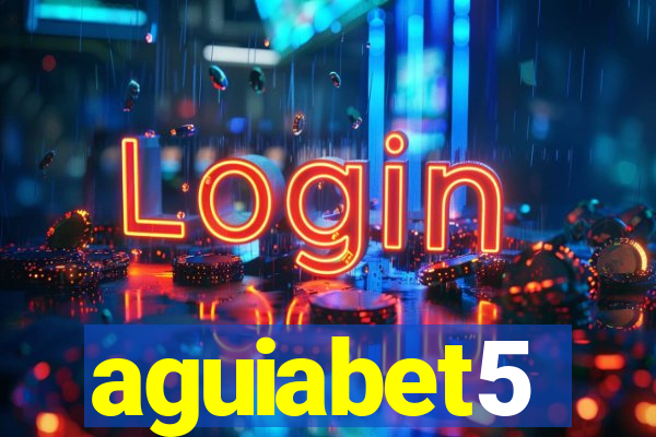 aguiabet5