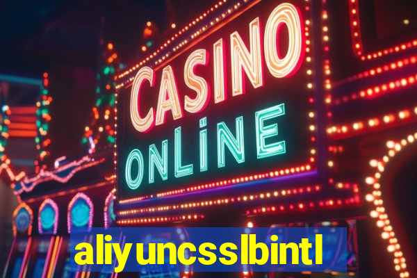 aliyuncsslbintl.com