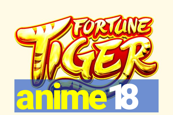 anime18