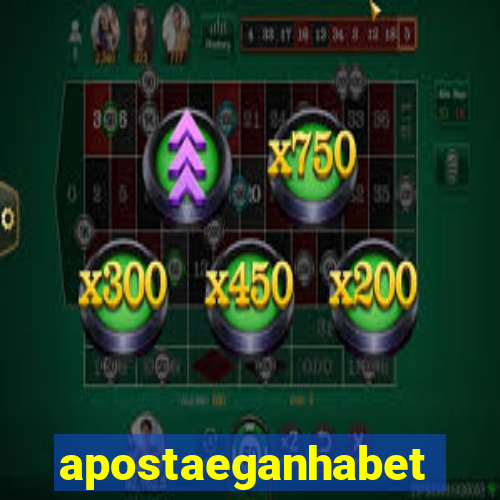 apostaeganhabet