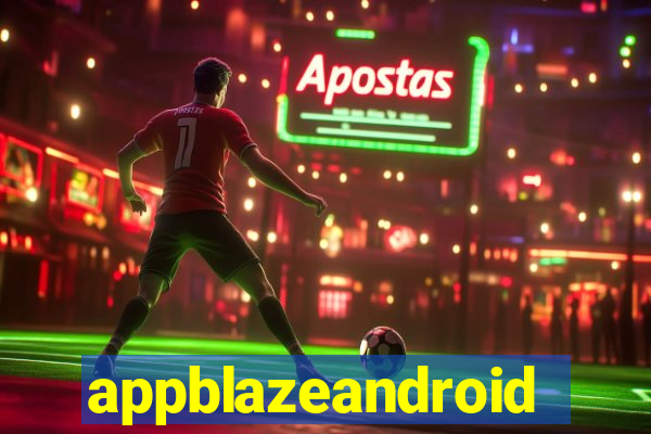 appblazeandroid