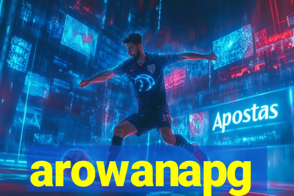 arowanapg