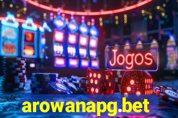 arowanapg.bet