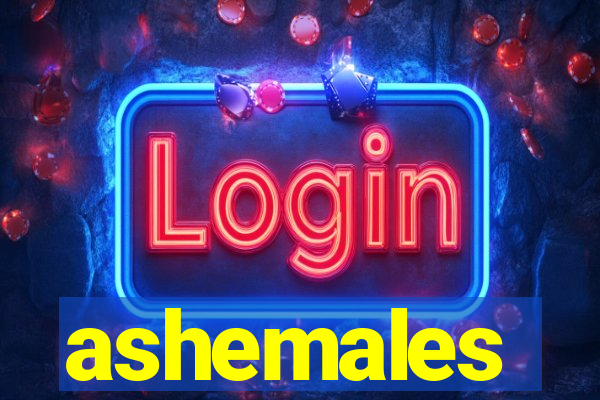 ashemales