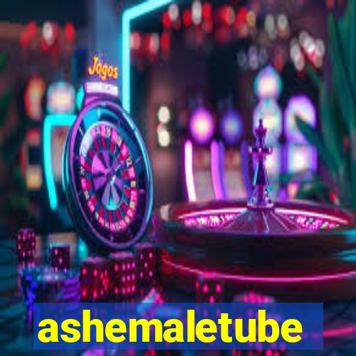 ashemaletube